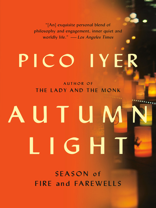 Title details for Autumn Light by Pico Iyer - Available